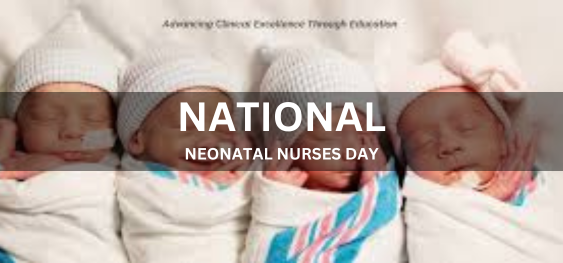 NATIONAL NEONATAL NURSES DAY [राष्ट्रीय नवजात नर्स दिवस]